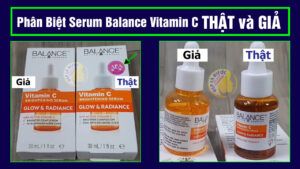 Cách phân biệt tinh chất serum balance Vitamin C Thật Giả - Fake Auth ?