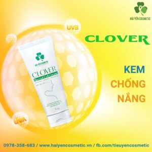 Kem dưỡng da và chống nắng Clover